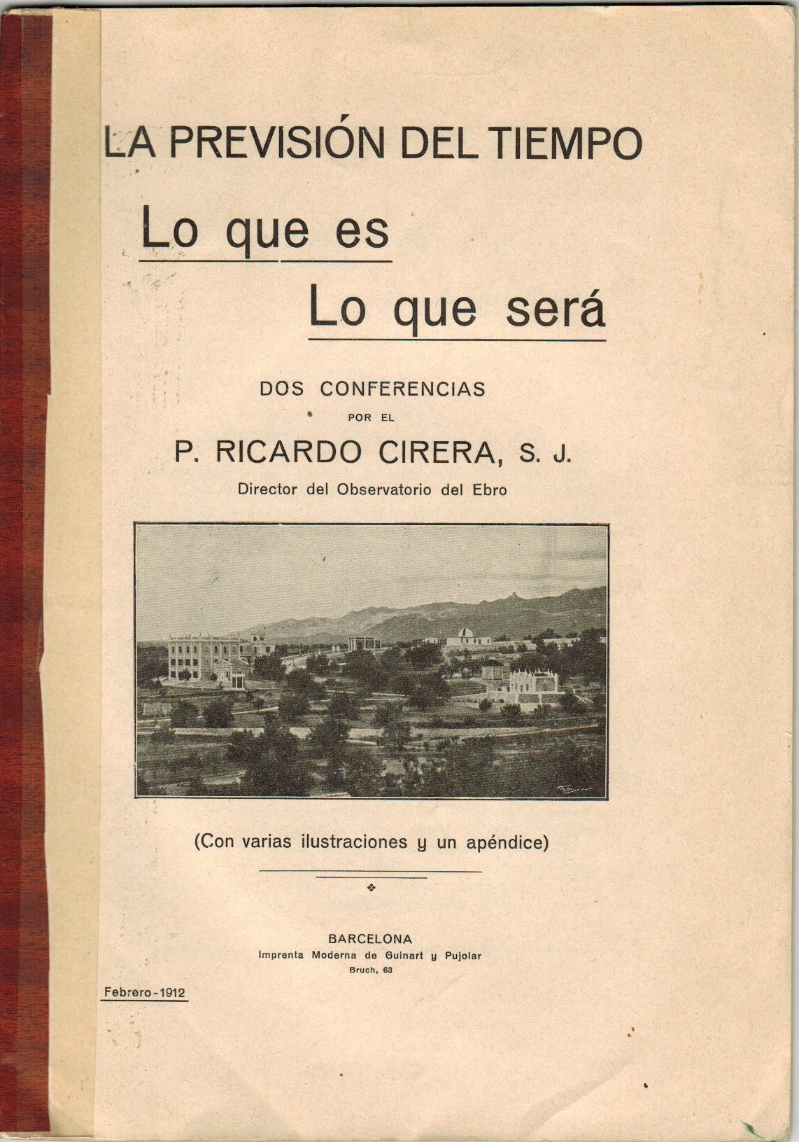 La previsión del tiempo. Lo que es. Lo que será.