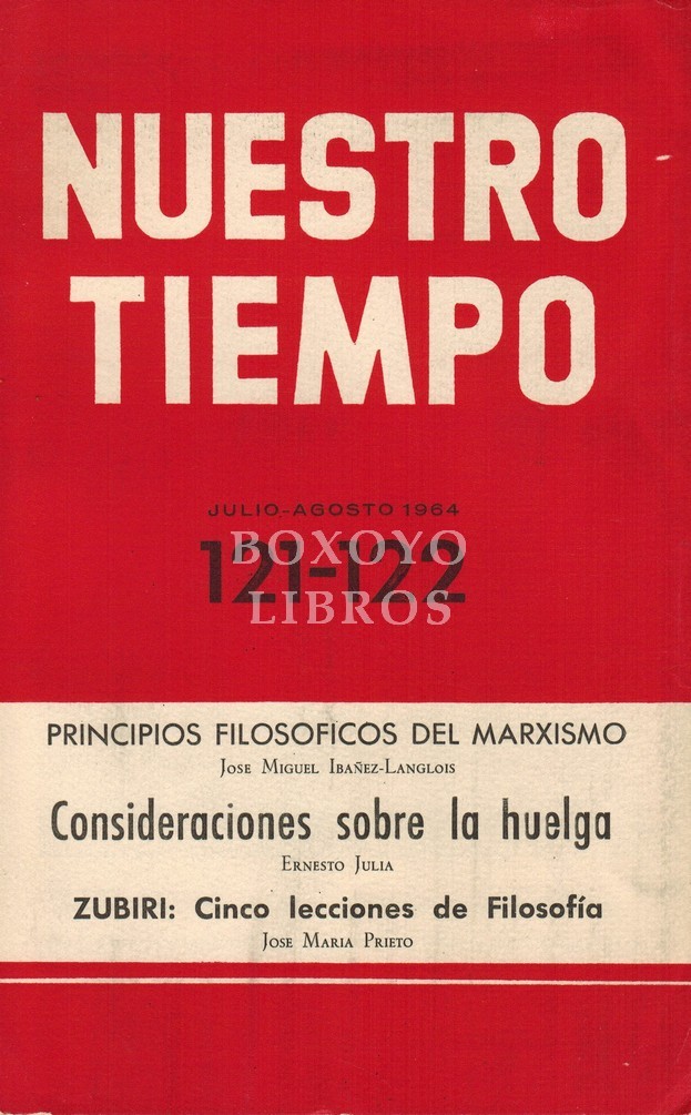 Nuestro tiempo. Revista de cuestiones actuales. Julio-Agosto 1964. Año XI. Vol. XXII. Núm. 121-122