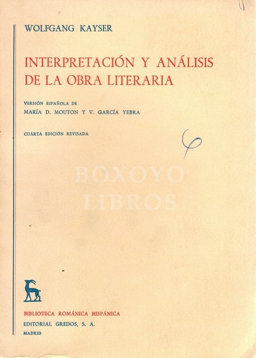 Interpretación y análisis de la obra literaria. Versión española de María D. Mouton y V. García Yebra