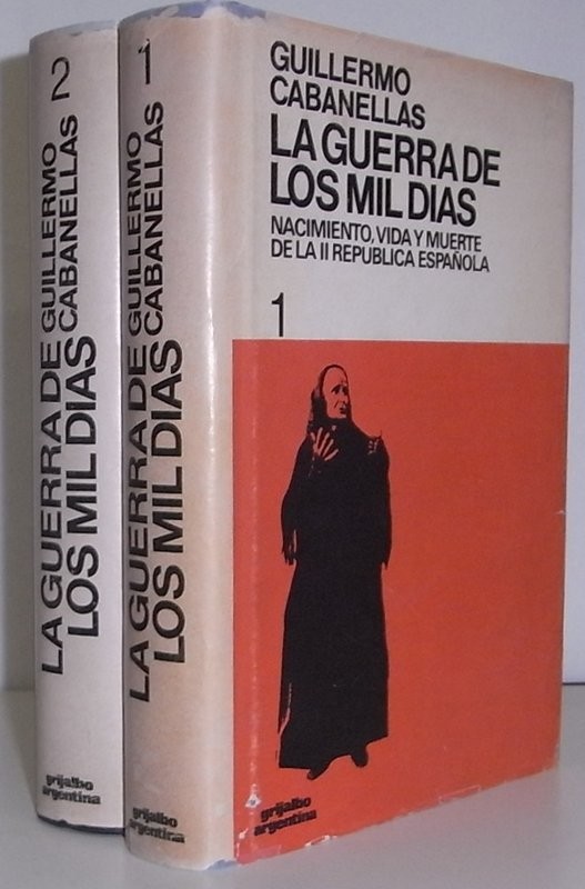 La guerra de los mil días. Nacimiento, vida y muerte de la II República española