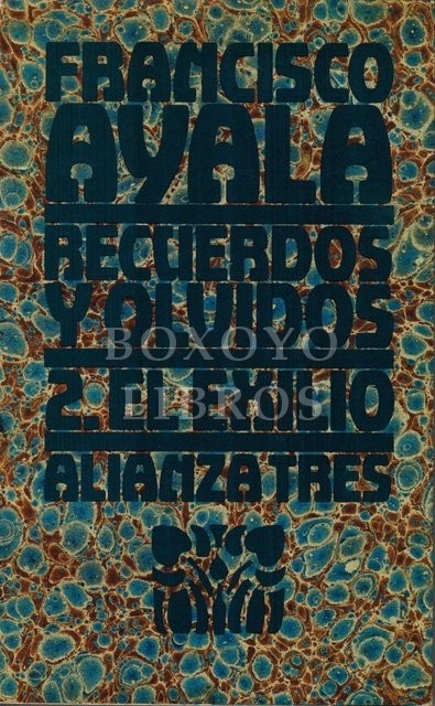 Recuerdos y olvidos. 2. El Exilio