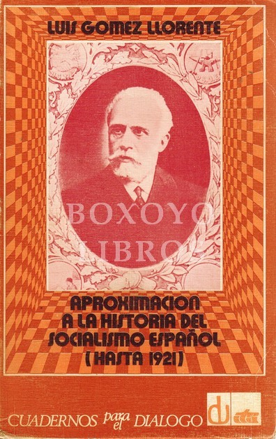 Aproximación a la Historia del Socialismo español (hasta 1921)