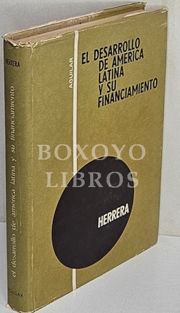 El desarrollo de América Latina y su financiamiento