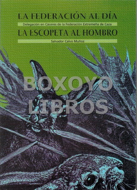 La Federación al día. La escopeta al hombro
