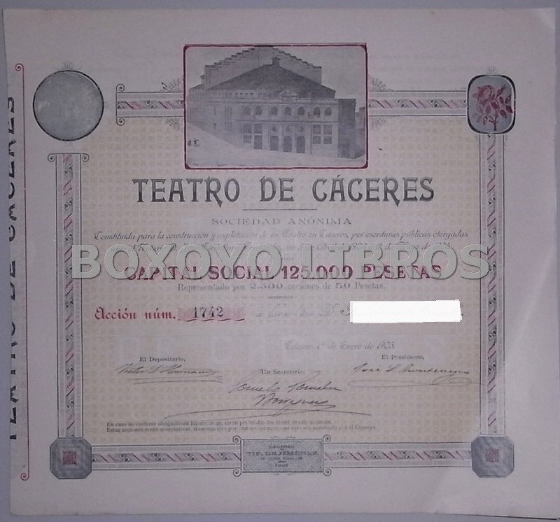 Acción nominal. Teatro de Cáceres Sociedad Anónima, constituida para la construcción y explotación de un Teatro en Cáceres