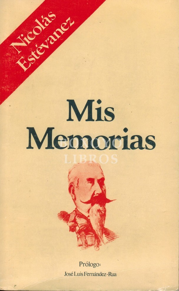 Mis memorias. Prólogo de José Luís Fernández-Rua