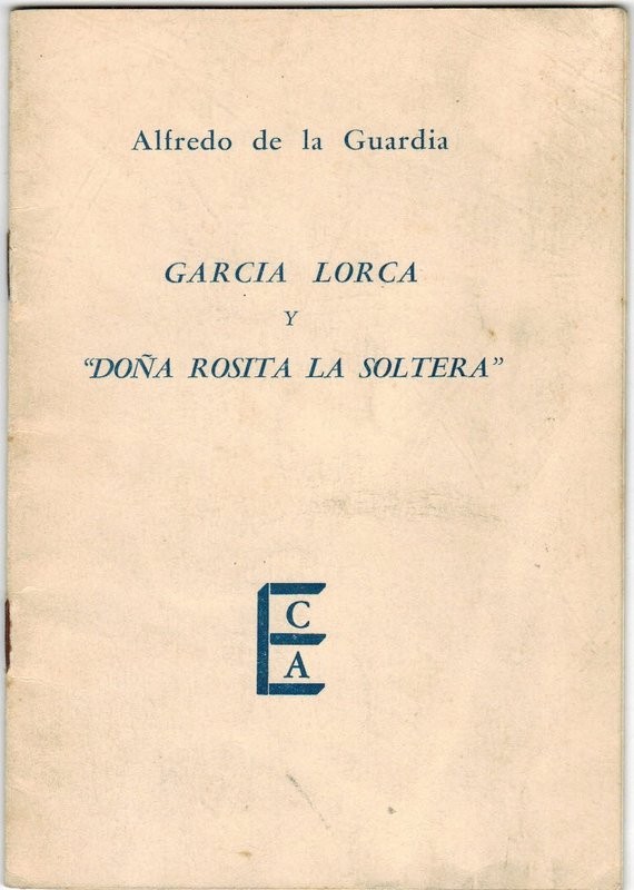 García Lorca y Doña Rosita la soltera""