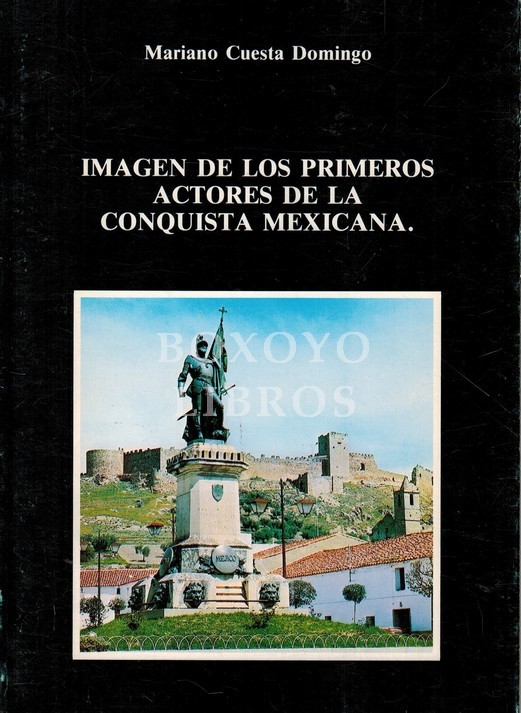 Imagen de los primeros actores de la conquista mexicana