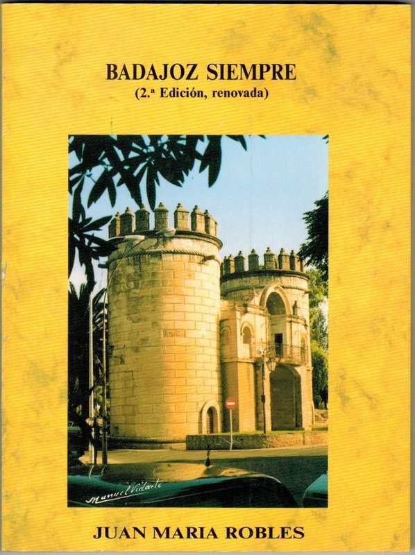 Badajoz, siempre