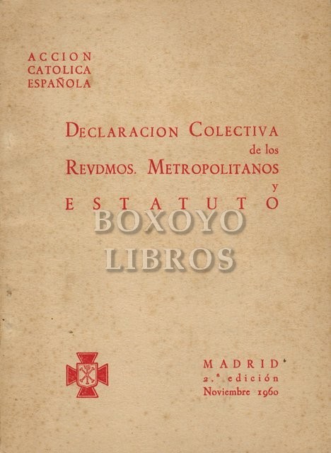 Declararación colectiva de los Revdmos. Metropolitanos y Estatuto