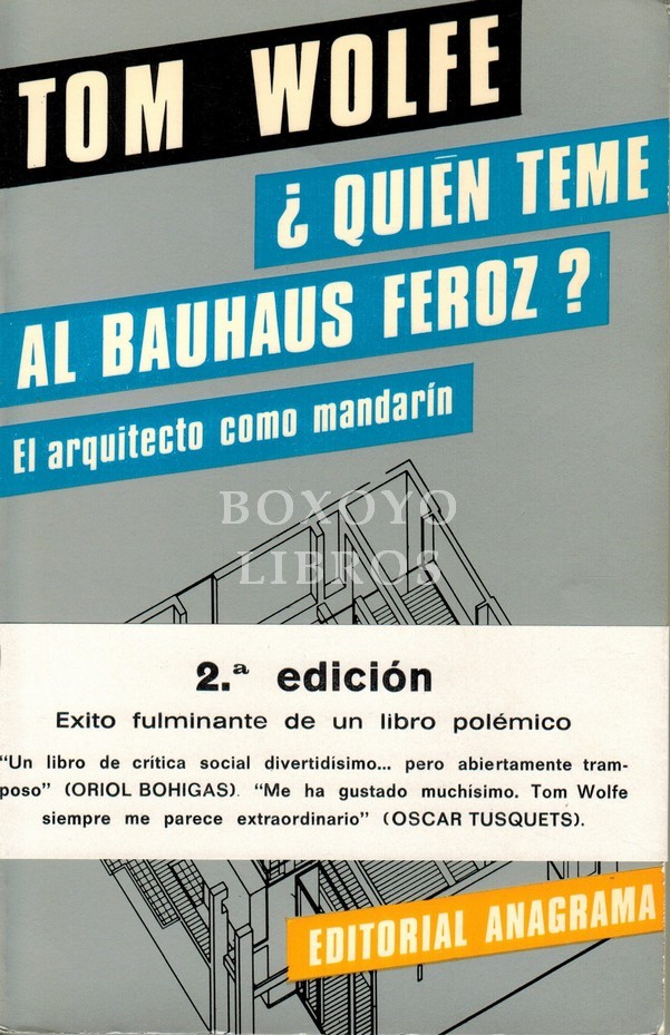 ¿Quién teme al Bauhaus feroz? El arquitecto como mandarín