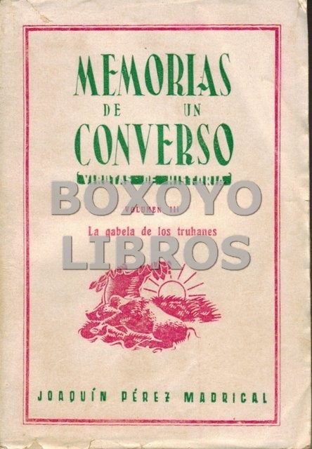 Memorias de un converso (Virutas de Historia). Volumen III: La gabela de los truhanes