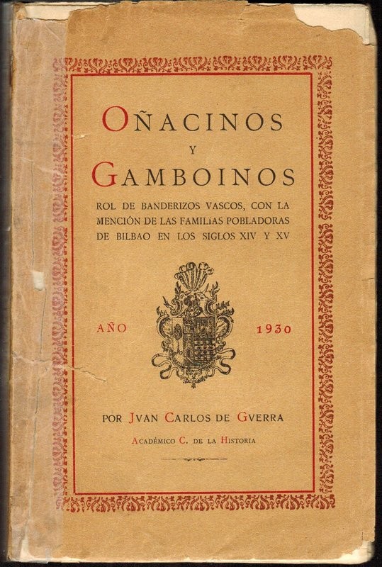 Oñacinos y Gamboinos. Rol de banderizos vascos, con la mención de las familias pobladoras de Bilbao en los siglos XIV y XV