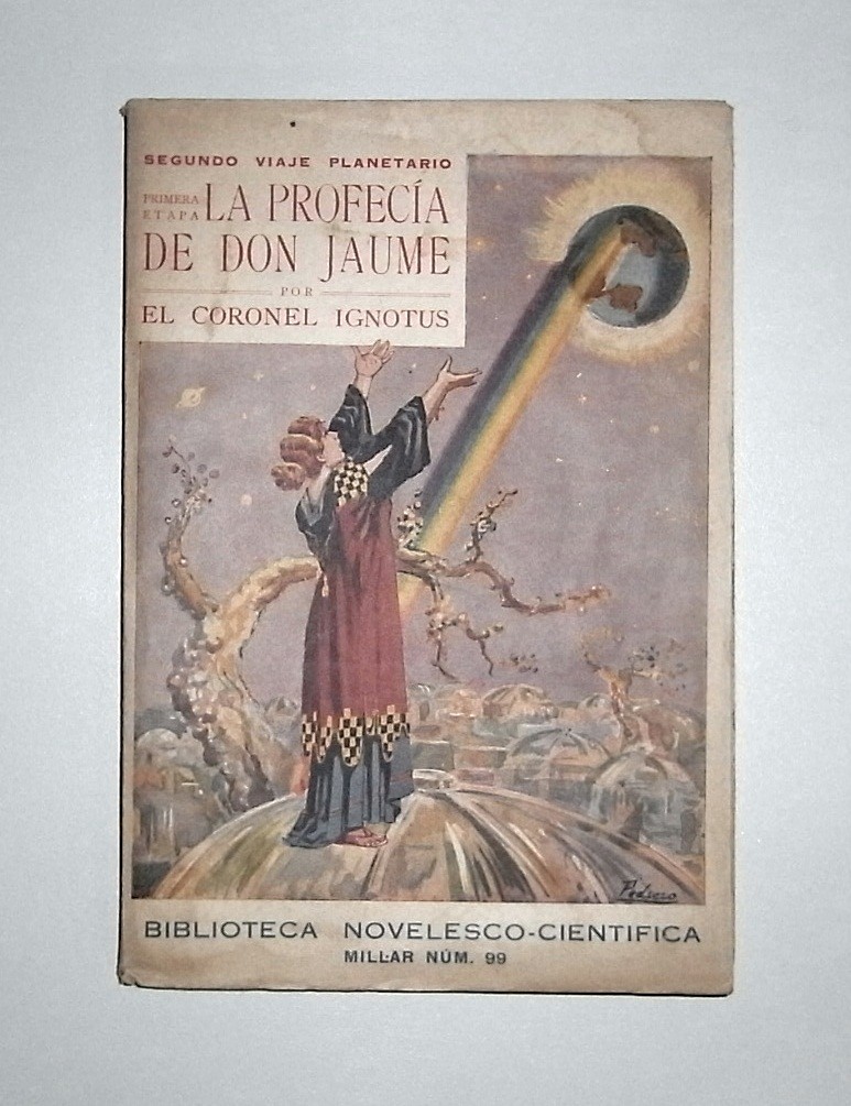 Segundo viaje interplanetario. Primer etapa. La profecía de Don Jaume