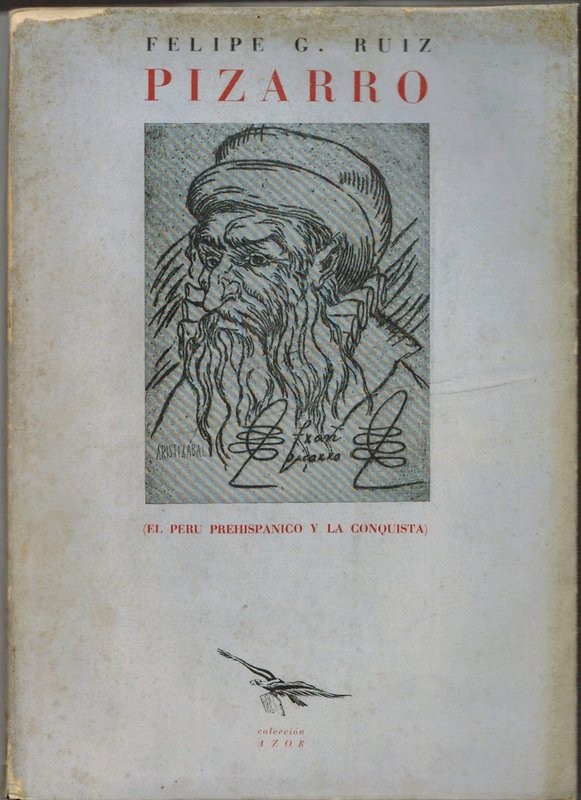 Francisco Pizarro (El Perú prehispánico y la conquista)