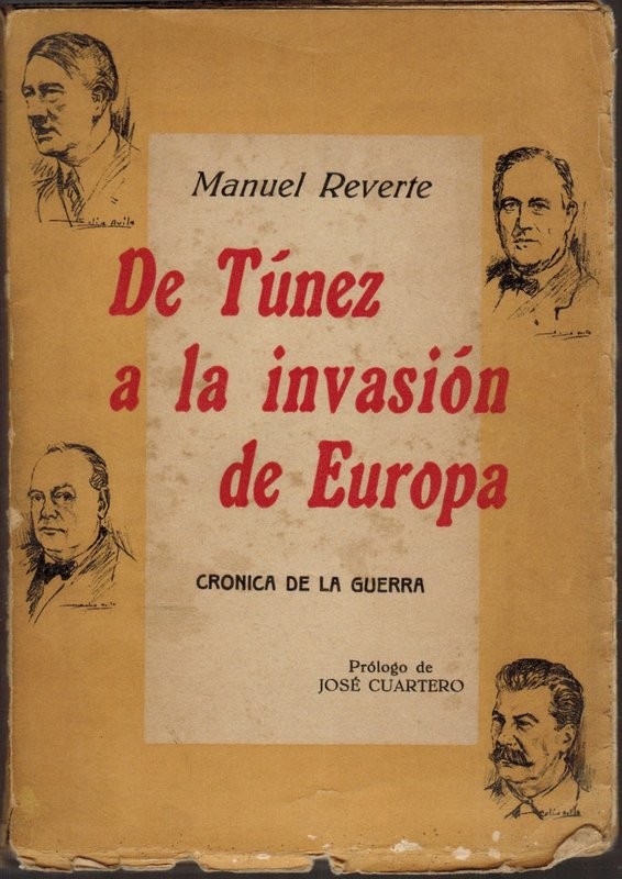 De Túnez a la invasión de Europa. Crónica de la guerra