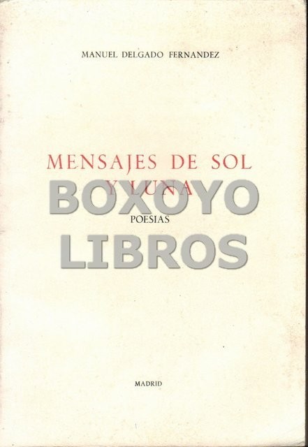 Mensajes de sol y luna. Poesías