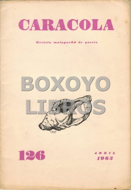 Caracola. Revista malagueña de poesía. Núm. 126 (Abril, 1963)