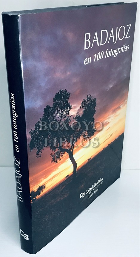 Badajoz en 100 fotografías. Introducción por Manuel Pacheco