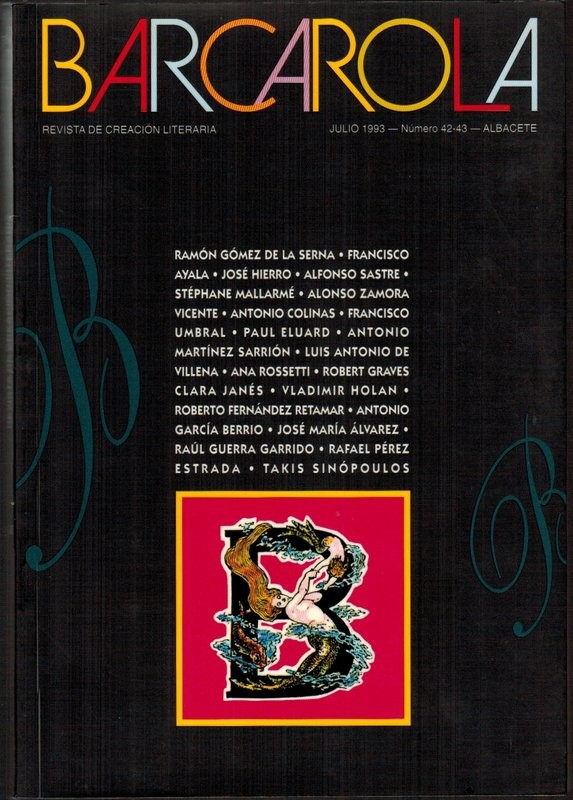 Barcarola. Revista de creación literaria. Núm. 42-43. Poemas de José Hierro, Alfonso Sastre, R. Pérez Estrada y otros. Narrativa de Francisco Ayala, Zamora Vicente y otros. Dossier: La biblioteca imaginaria
