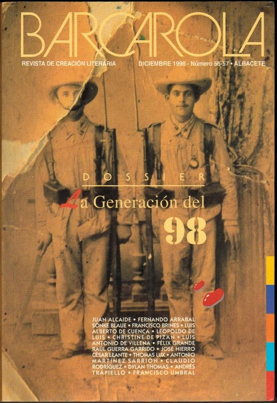 Barcarola. Revista de creación literaria. Núm. 56-57. Fernando Arrabal. Luis Alberto de Cuenca, Leopoldo de Luis, Félix Grande, José Hierro y otros. Dossier: Generación del 98