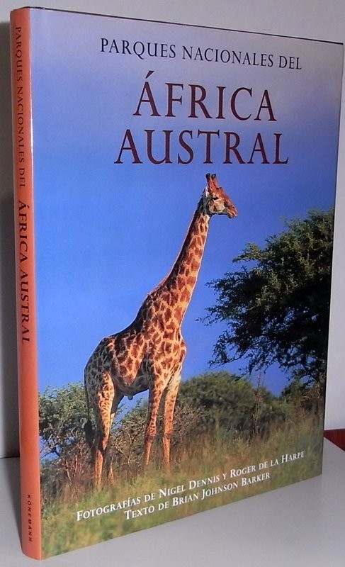 Parques Nacionales del África Austral. Fotografías de Niger Dennis y Roger de la Harpe