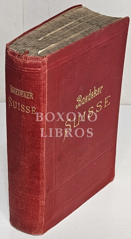 La Suisse et les parties limitrophes de la Savoie et de L'Italie. Manuel du Voyageur. _Vingt-huitième édition revue et mise a jour. Avec 77 cartes, 21 plans et 14 panoramas