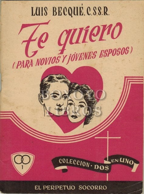 Te quiero... Los tres matrimonios. Para novios y jóvenes esposos