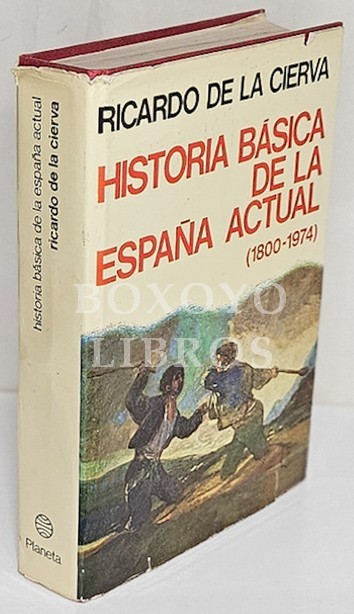 Historia básica de la España actual (1800-1975)