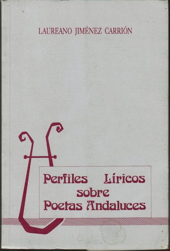 Perfiles líricos sobre poetas andaluces