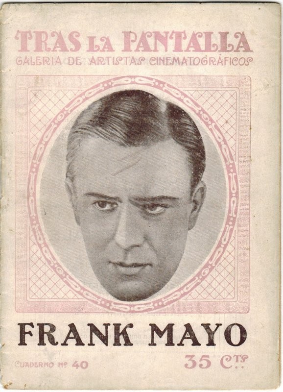 Tras las pantalla. Galría de artistas cinematográficos. Frank Mayo