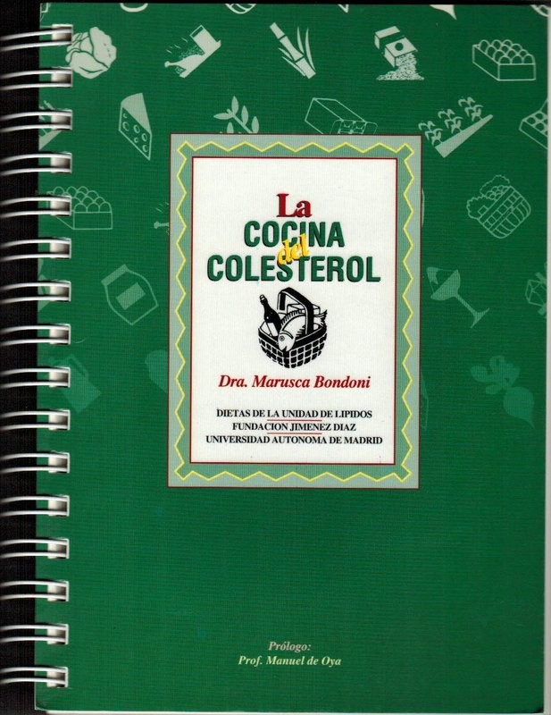 La cocina del colesterol. Prólogo Prof. Manuel de Oya