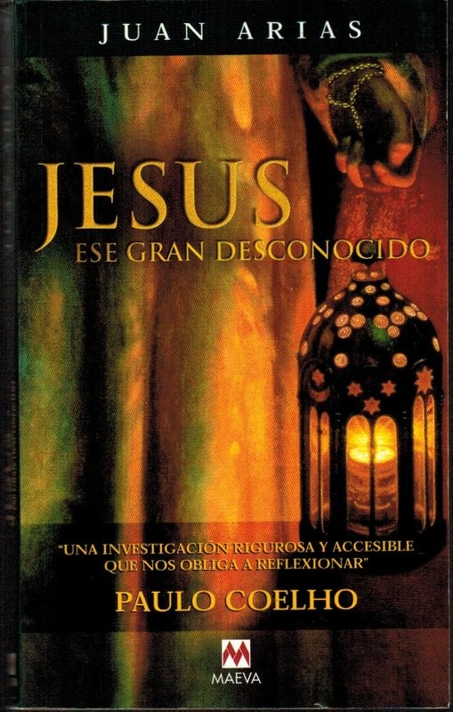 Jesús, ese gran desconocido