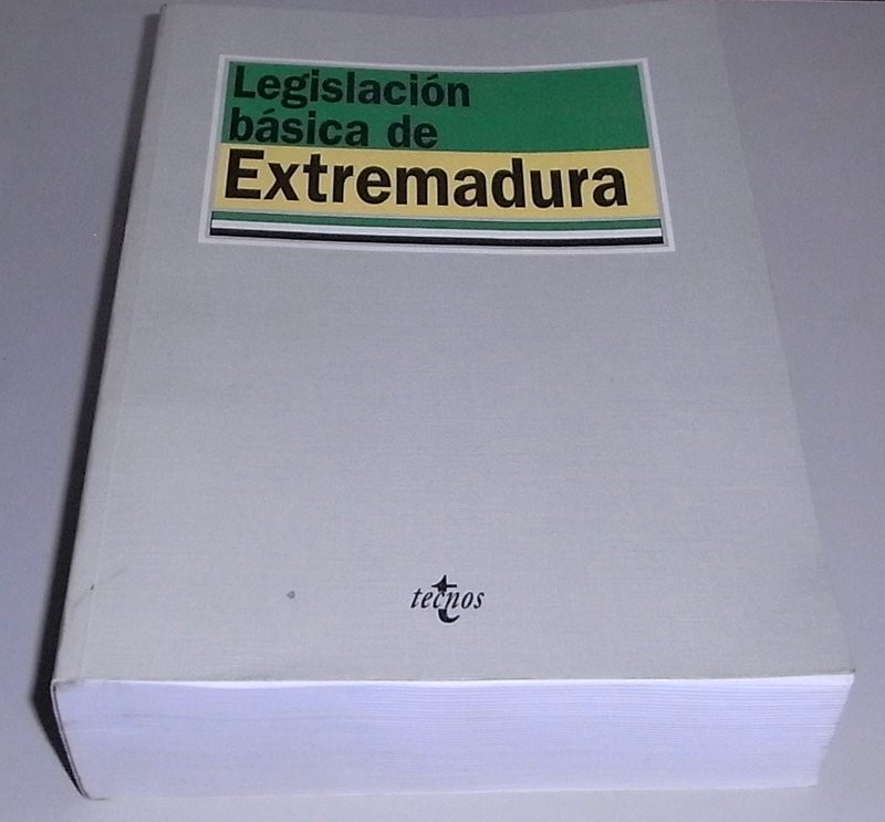 Legislación básica de Extremadura. Edición preparada por .../