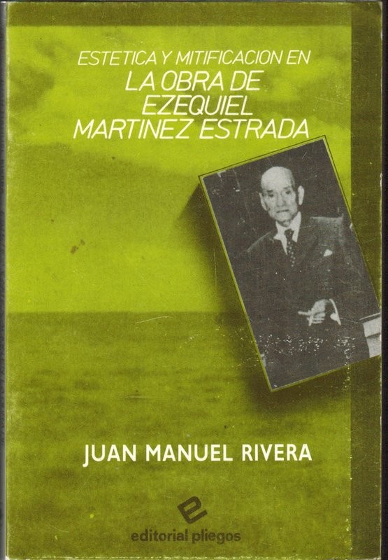 Estética y mitificación en la obra de Ezequiel Estrada