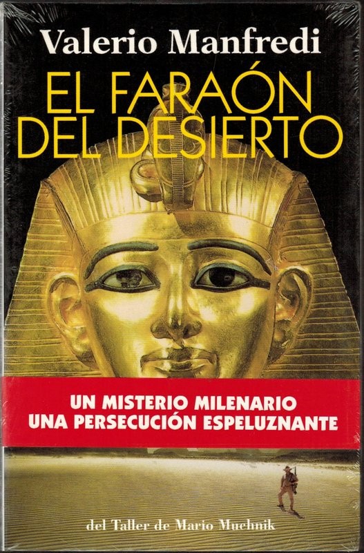 El faraón del desierto. Un misterio milenario. Una persecución espeluznante