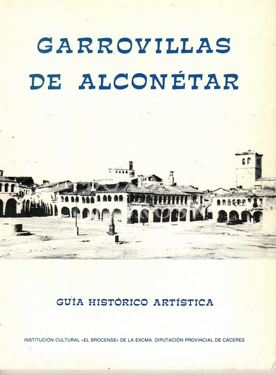 Garrovillas de Alconétar. Guía Histórico Artística