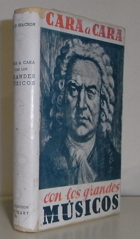 Cara a cara con los grandes músicos. Prólogo de L. Godowski