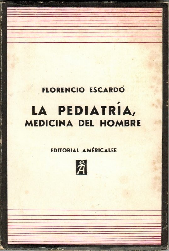 La Pediatría, medicina del hombre. Diez capítulos para un pediatra joven