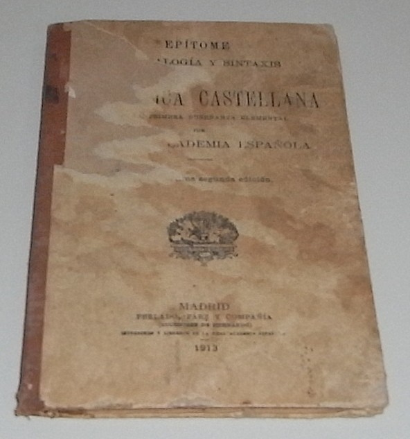 Epítome de analogía y sintaxis de la Gramática Castellana, para la Primera enseñanza elemental