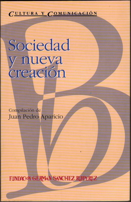 Sociedad y nueva creación. Compilación de .../