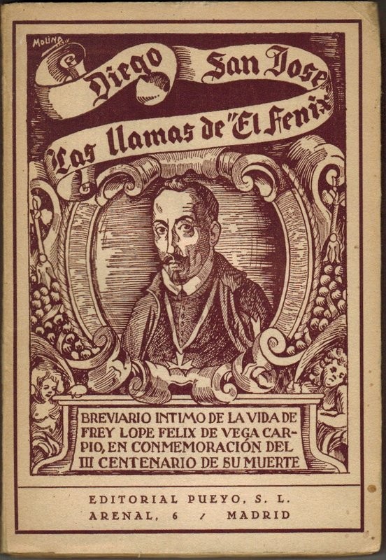 Las llamas de El Fénix". Breviario íntimo de Frey Lope Félix de Vega Carpio, compuesto en homenaje del tercer Centenario de su muerte"
