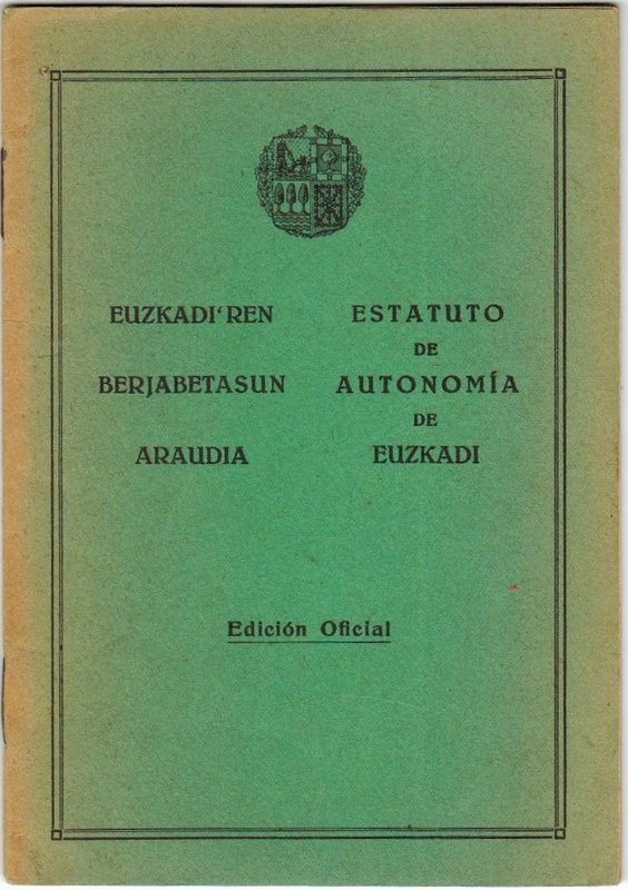 Euzkadi'ren Berjabetasun Araudia / Estatuto de Autonomía de Euzkadi. Edición Oficial
