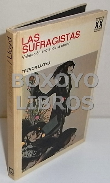 Las sufragistas. Valoración social de la mujer