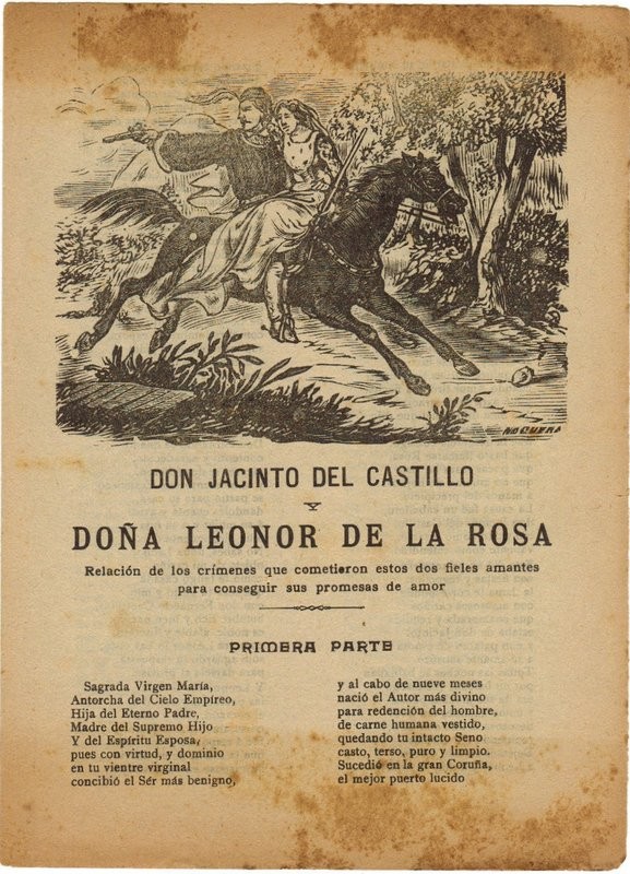 Don Jacinto del Castillo y Doña Leonor de la Rosa.Relación de los crímenes que cometieron estos dos fieles amantes para conseguir sus promesas de amor. Primera parte. /  Don Jacinto del Castillo y Doña Leonor de la Rosa. Relación de la horrorosa muerte qu