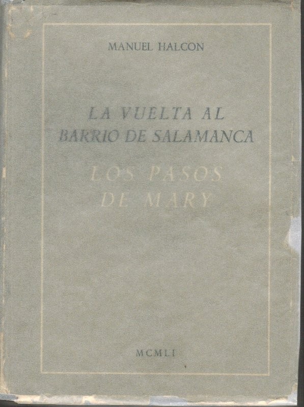 La vuelta al barrio de Salamanca/ Los pasos de Mary/ El caballo de Atila/ El poeta en los negocios