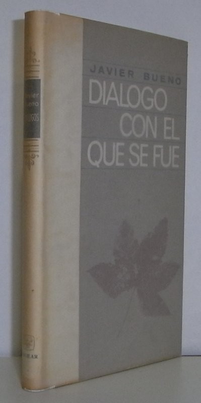 Diálogo con el que se fue. Pío Baroja, Ramón del Valle-Inclán, Antonio Machado, Ignacio Zuloaga, José Cuartero, Ramiro de Maeztu, Rubén Darío, Torcuato Luca de Tena, Julio Camba, Benito Pérez Galdós, Gabriel Miró, Francisco Villaespesa, Miguel de Unamuno,