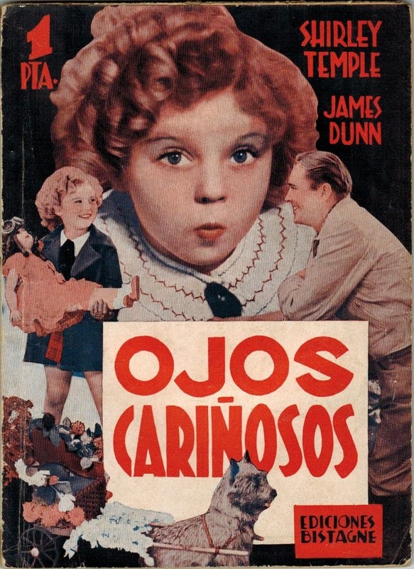 Ojos cariñosos. Delicioso asunto sentimental, genial creación de la pequeña artista Shirley Temple