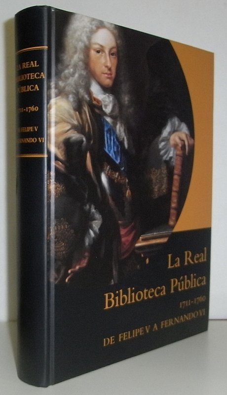 La Real Biblioteca Pública (1711-1760). De Felipe V a Fernando VI