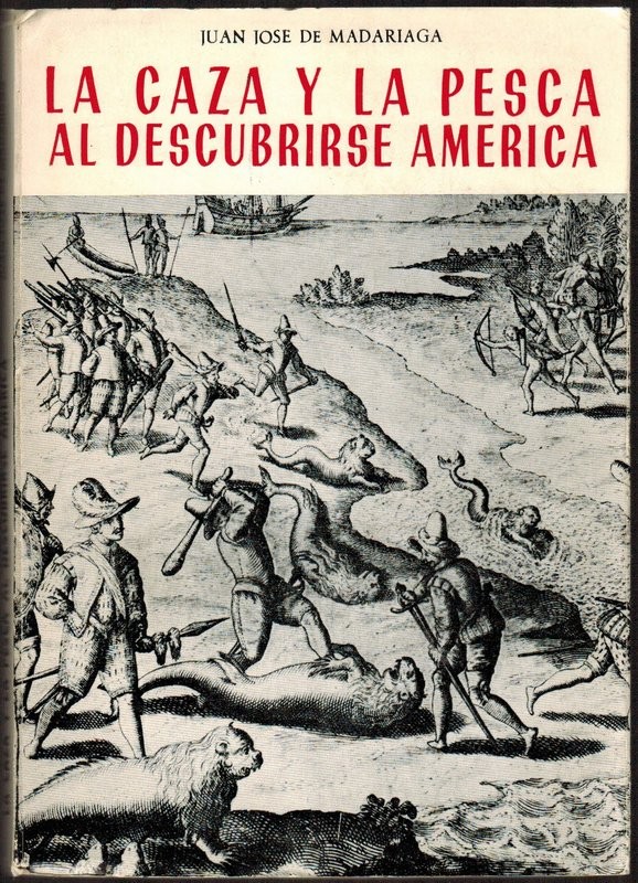 La caza y la pesca al descubrirse América